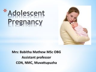 *
Mrs: Babitha Mathew MSc OBG
Assistant professor
CON, NMC, Muvattupuzha
 