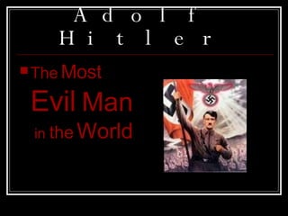 Adolf Hitler ,[object Object]