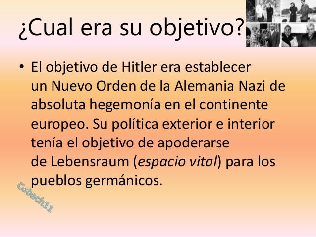 Cual Era El Objetivo De Hitler