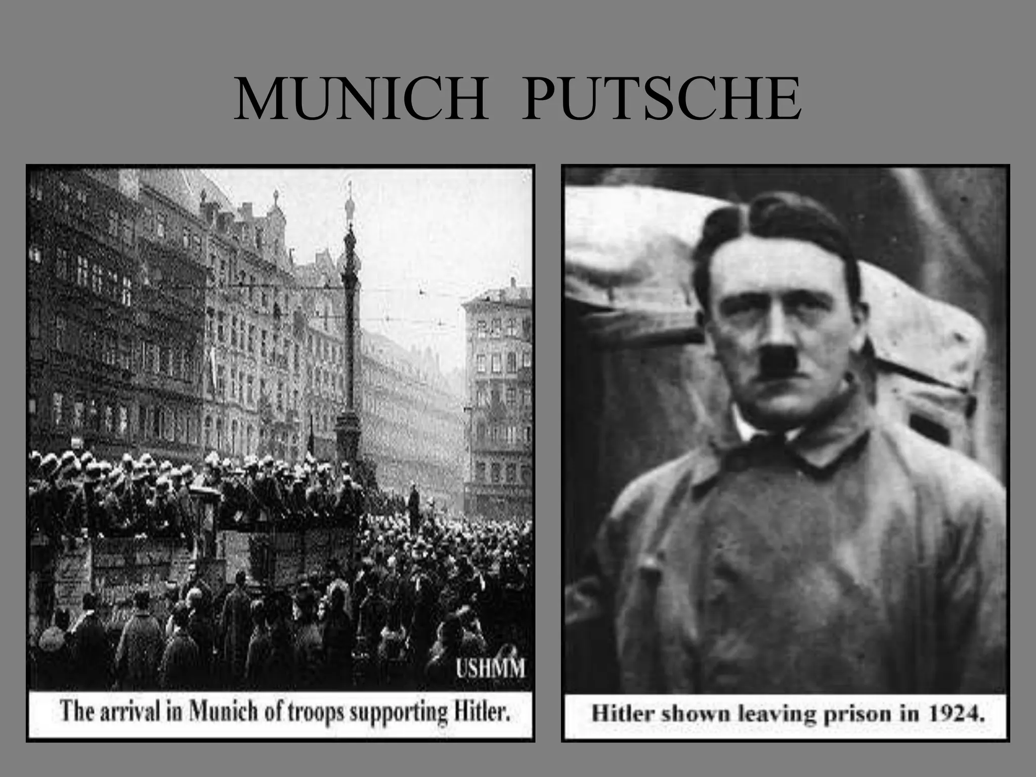 MUNICH PUTSCHE
 