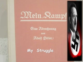 My Struggle
 