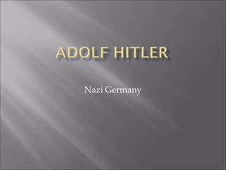 Nazi Germany
 