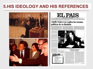 5.HIS IDEOLOGY AND HIS REFERENCES
 