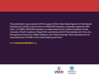 Thispresentationwas produced with thesupportof the United StatesAgency for International
Development(USAID)underthe termso...
