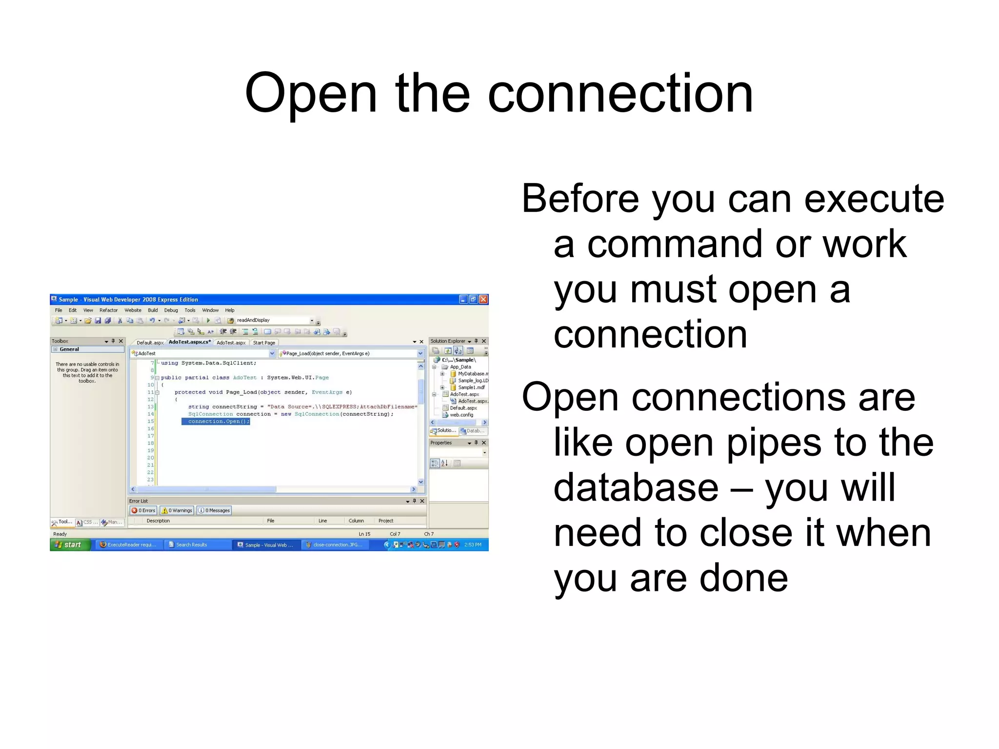 Get Connect String Right click on Database name 