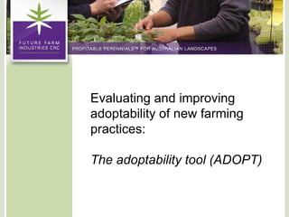 Evaluating and improving adoptability of new farming practices: The adoptability tool (ADOPT) 