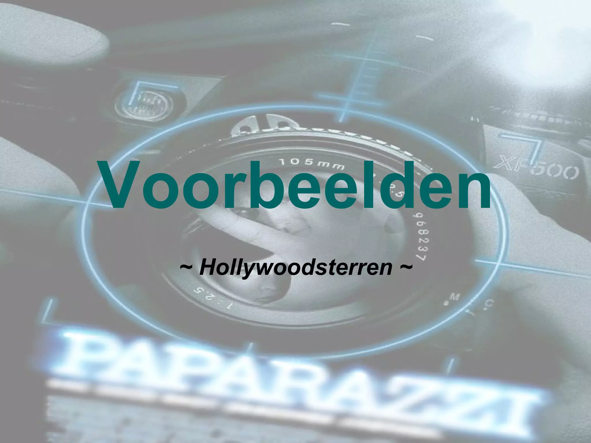 Voorbeelden ~ Hollywoodsterren ~ 