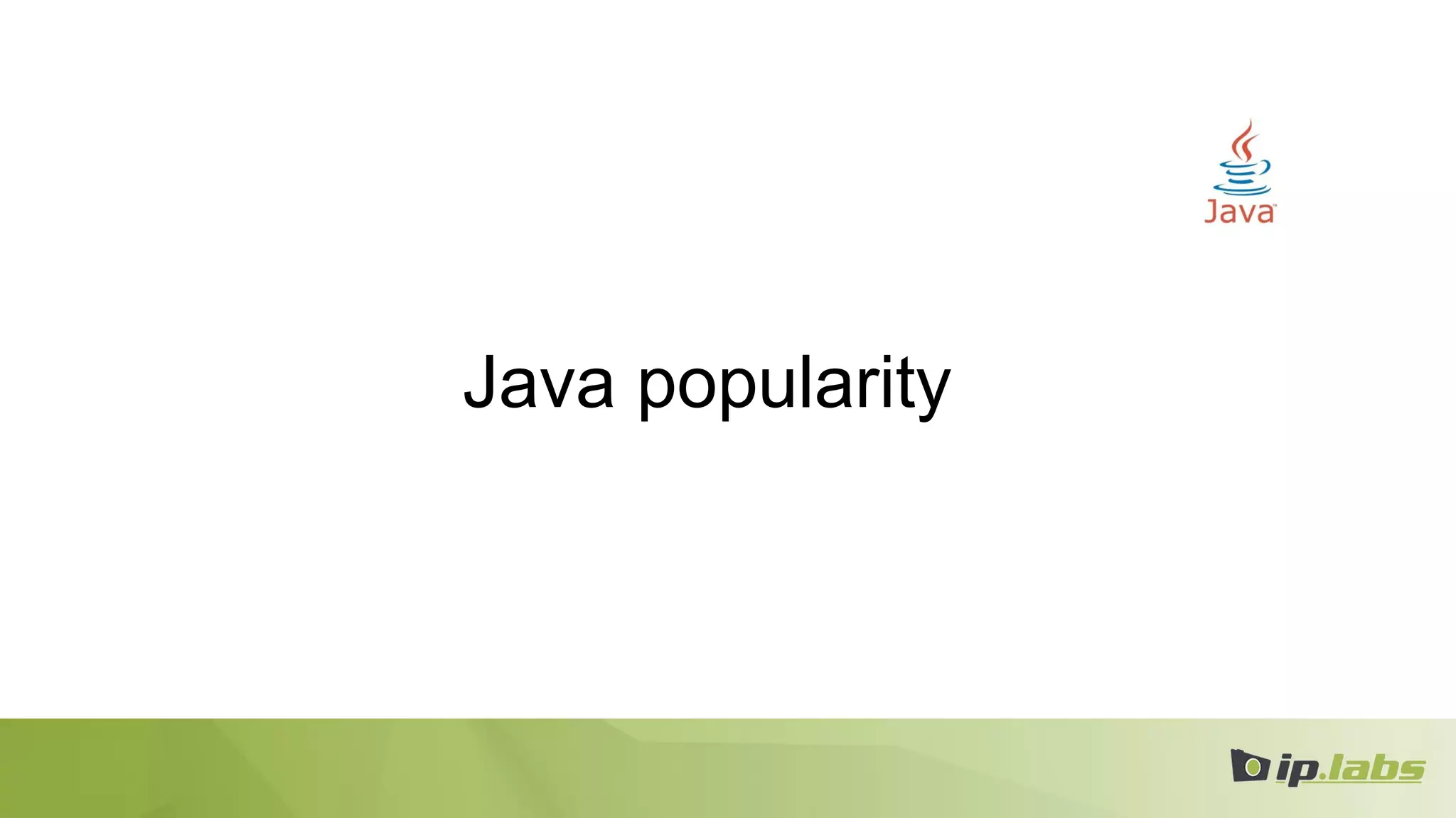 Java popularity
 