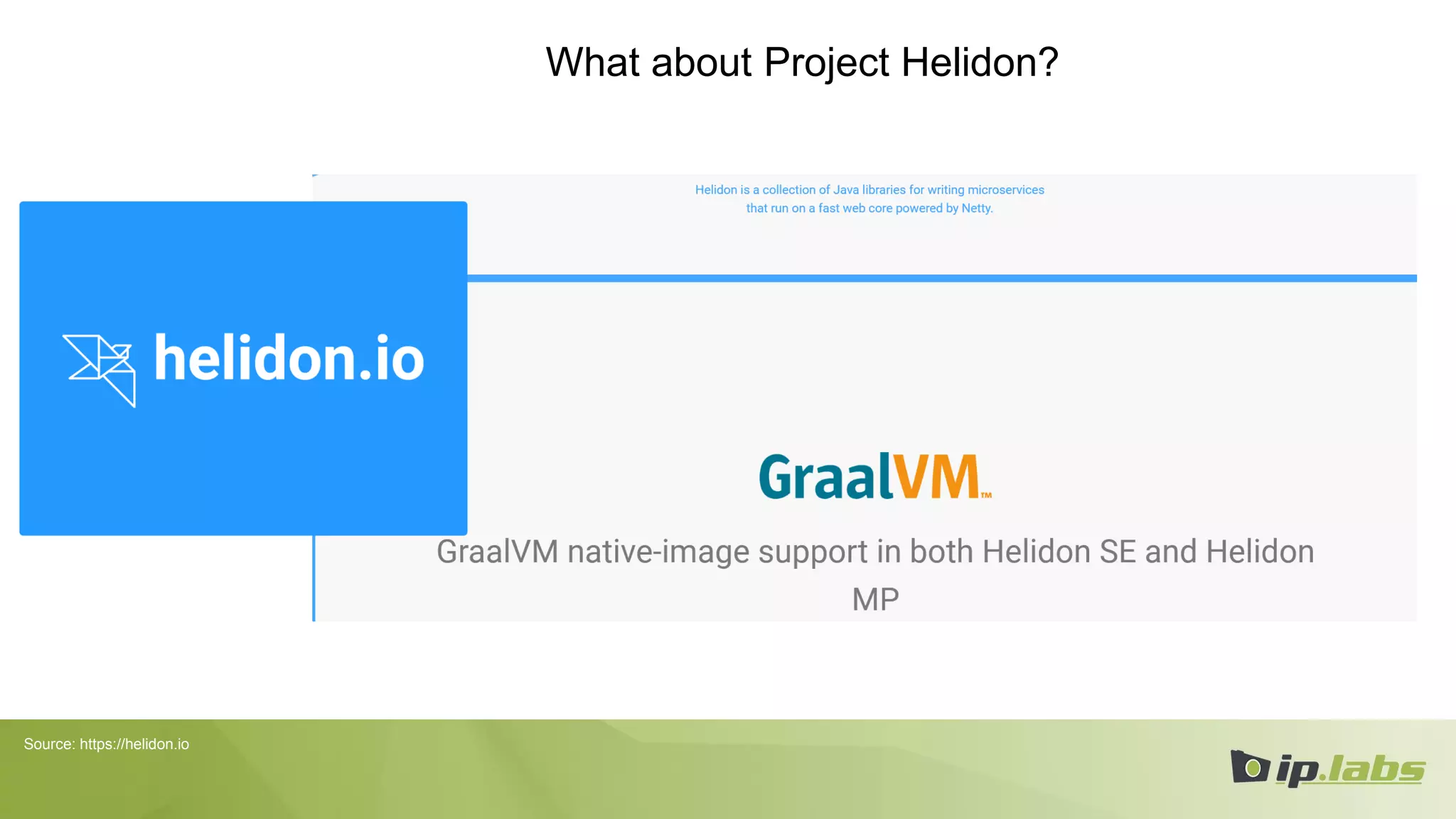 What about Project Helidon?
Source: https://helidon.io
 