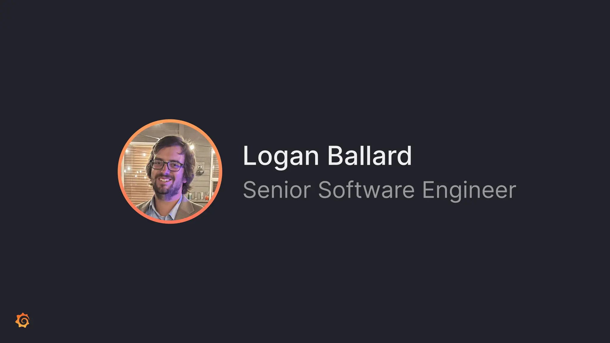 Logan Ballard
Senior Software Engineer
 