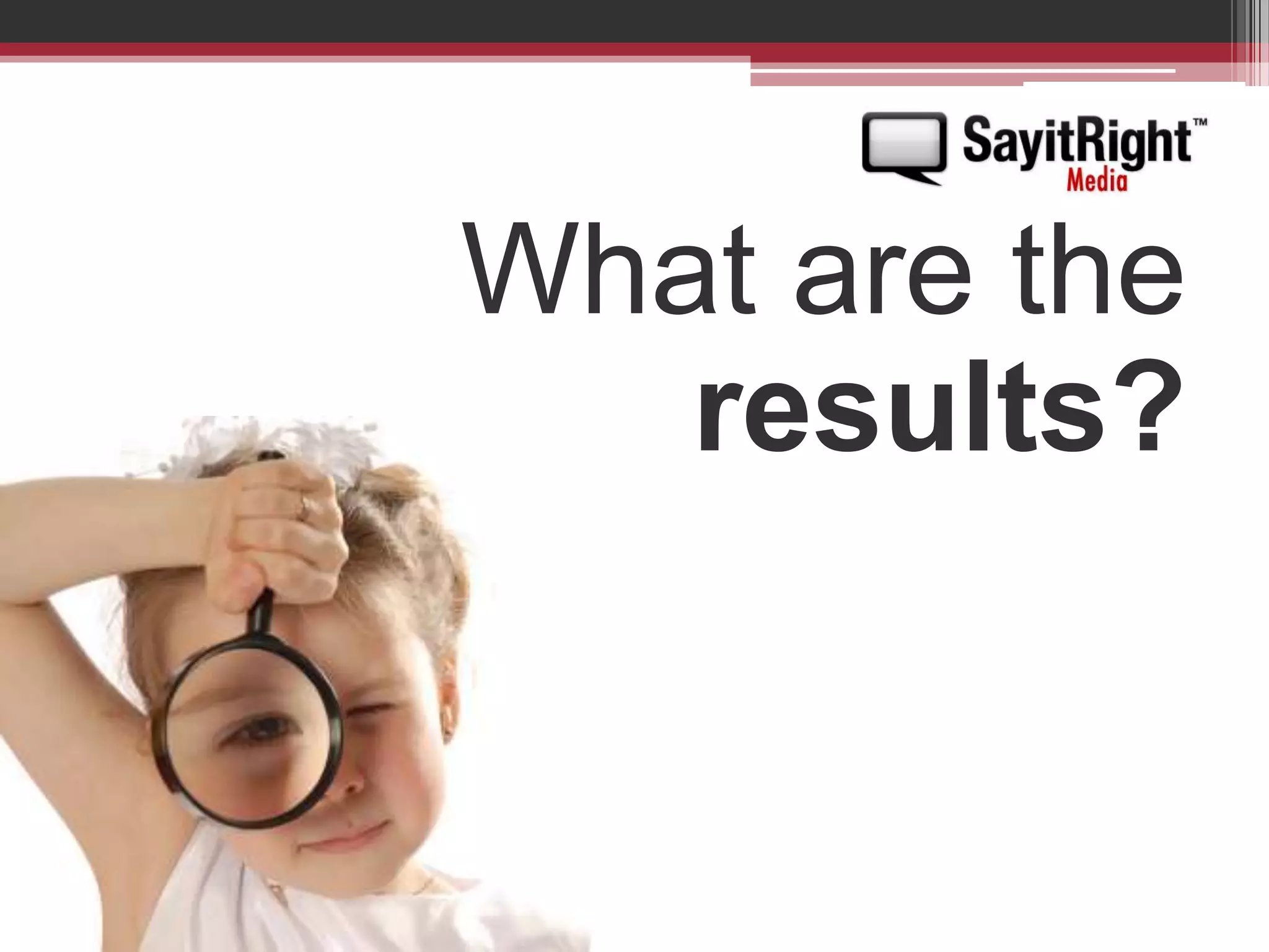 What are the results?