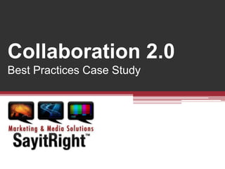 Collaboration 2.0 Best Practices Case Study 