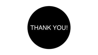 THANK YOU!
 