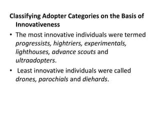 Early adopter-13.5% (visionaries)
• Serve as opinion leaders
• Have a natural desire to be trend setters
• Serve as role m...