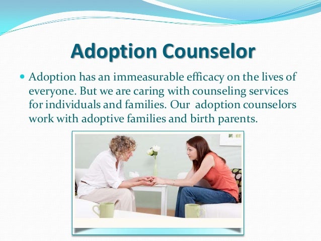 adoption counselor adoption counselor