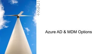 Azure AD & MDM Options
 