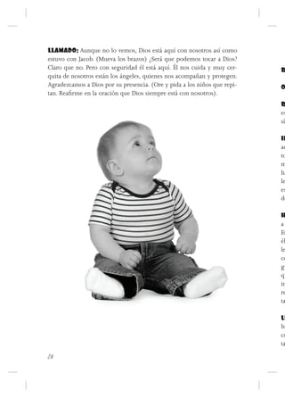 LLAMADO: Aunque no lo vemos, Dios está aquí con nosotros así como
estuvo con Jacob. (Mueva los brazos) ¿Será que podemos tocar a Dios?
Claro que no. Pero con seguridad él está aquí. Él nos cuida y muy cer-    R
quita de nosotros están los ángeles, quienes nos acompañan y protegen.
Agradezcamos a Dios por su presencia. (Ore y pida a los niños que repi-   O
tan. Reafirme en la oración que Dios siempre está con nosotros).
                                                                          R
                                                                          es
                                                                          sí

                                                                          IN
                                                                          ac
                                                                          to
                                                                          m
                                                                          ha
                                                                          le
                                                                          es
                                                                          de

                                                                          H
                                                                          a
                                                                          En
                                                                          él
                                                                          le
                                                                          co
                                                                          gu
                                                                          qu
                                                                          im
                                                                          re
                                                                          ta

                                                                          LL
                                                                          br
                                                                          co
                                                                          ta
28
 