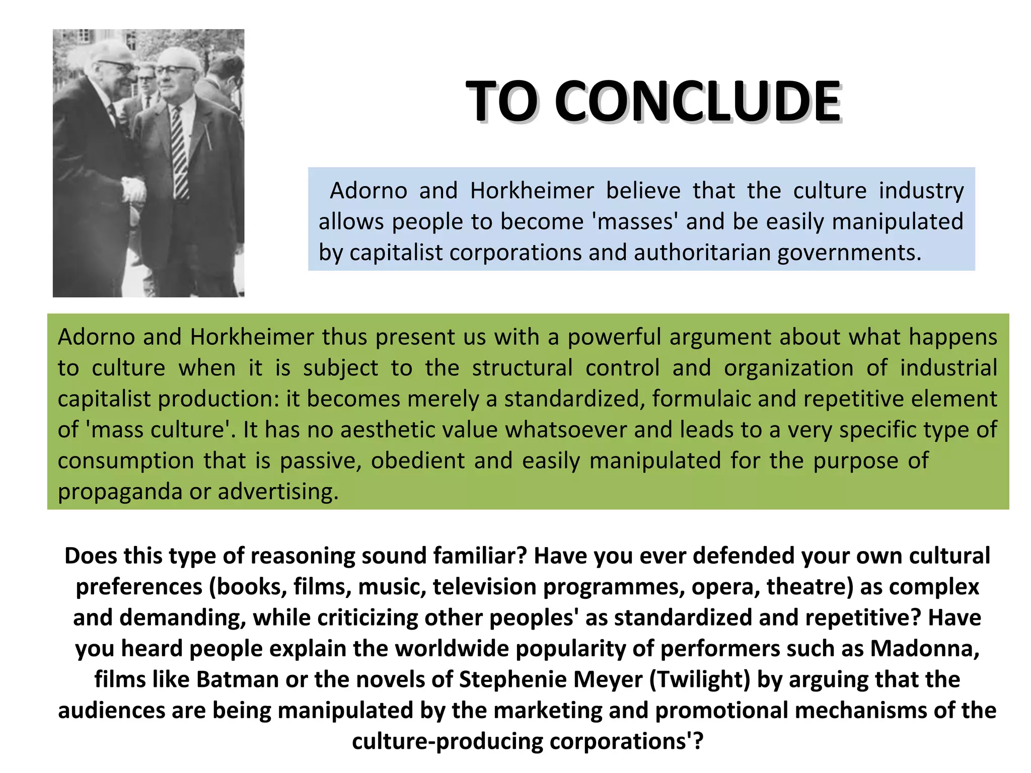 Adorno and Horkheimer - The Culture Industry | PPT