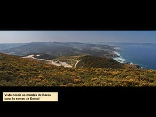 Vista desde os montes de Bares
cara ás serras da Dorsal
 