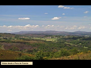 Vistas desde a Pena de Francia
 
