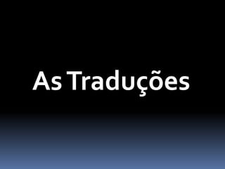 AsTraduções
 