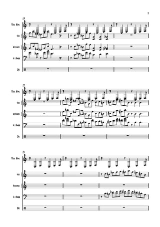 3
            19

Ten. Sax.                                                          
                                                        
                                              
     Vib.                                              
                                                        
                                   
                                                   
                                            
 Accord.     
                          
                                                               
                                                 
                                                  
 A. Bass
                                                                

      Dr.                                                                      


            22

Ten. Sax.                                                                       
                                                               
                                                                                      
                                                                              
            
                                                       
     Vib.                                                            
                                                                        
                                                      
            
 Accord.                                             
                                                      
 A. Bass
                                                                 
                                                                            
                                                                                      


      Dr.                                                                  


            25

Ten. Sax.                                                                          
                                                                             
                                                                          
                                                                      
            
     Vib.                                  

            
 Accord.                                                                
                                                                             
                                                                          
 A. Bass
                                                        

      Dr.                                                             
 