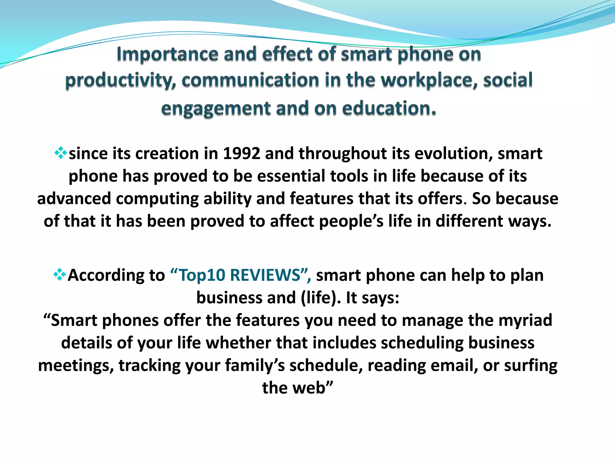  Mobile advertising marketplace AdMob said,“smart phones usage continues to grow despite the economy climate”.