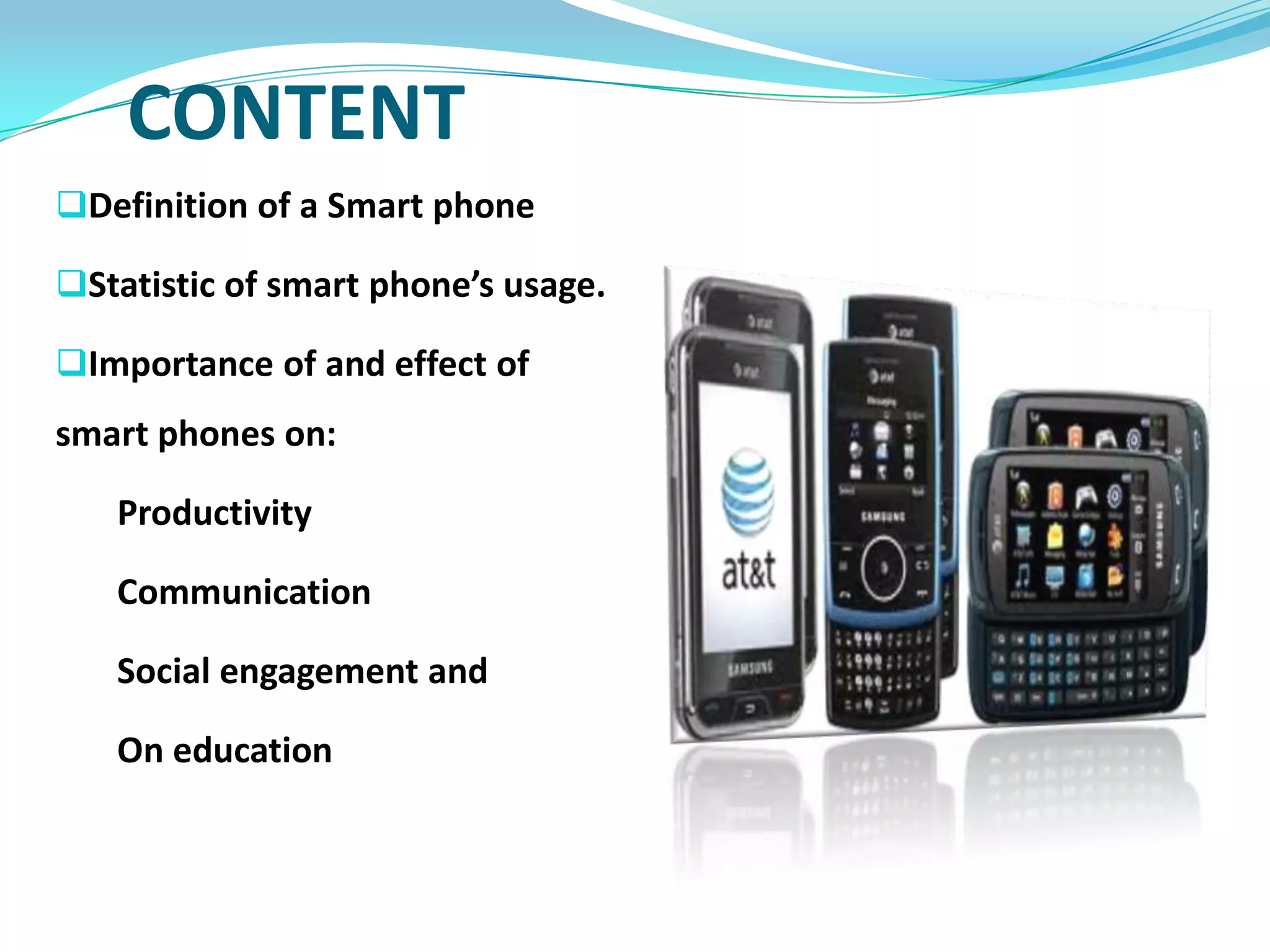 CONTENTDefinition of a Smart phone