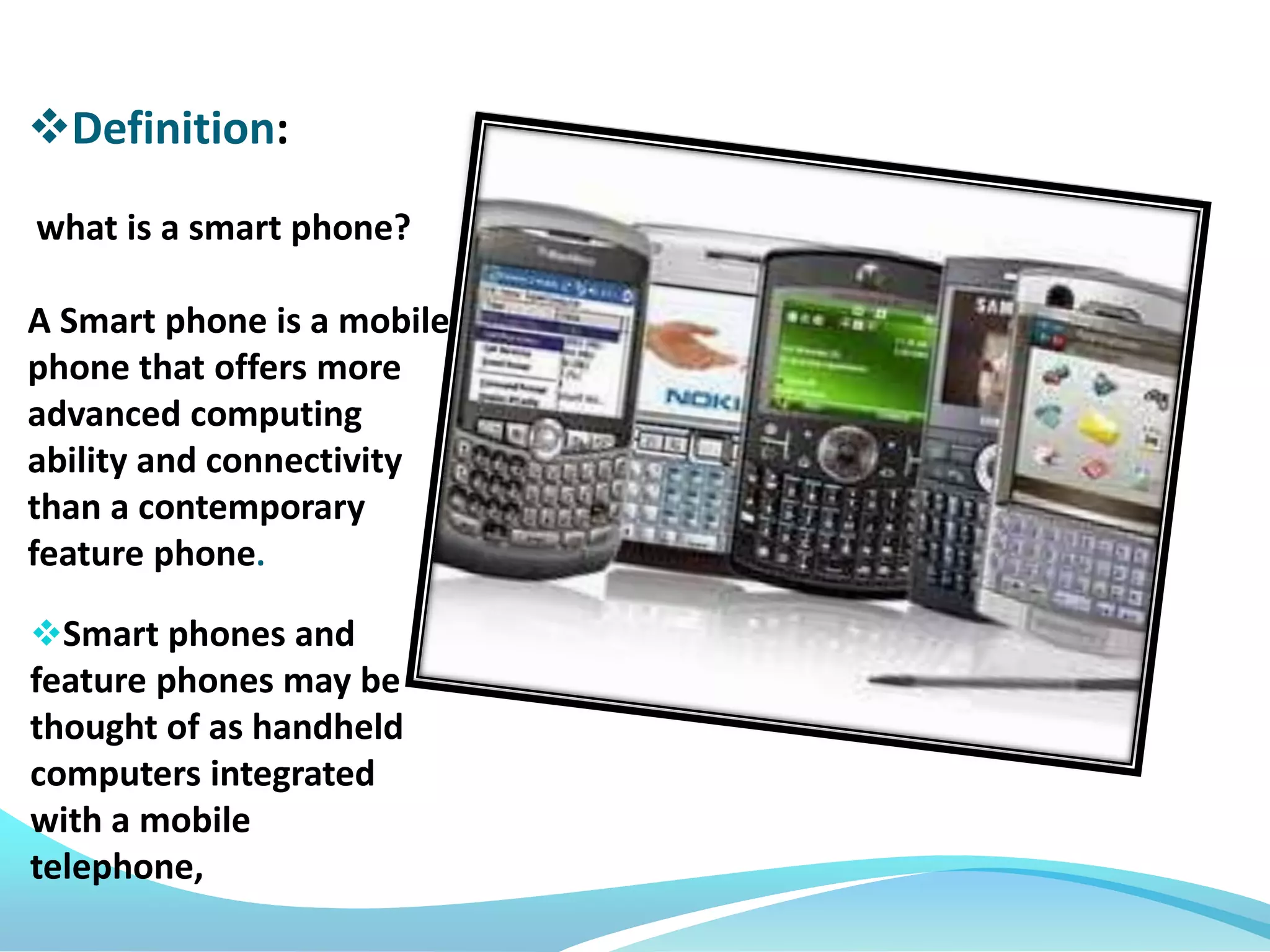 Statistic of smart phone’s usage. 
