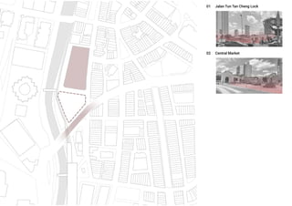 02 Central Market
01 Jalan Tun Tan Cheng Lock
 
