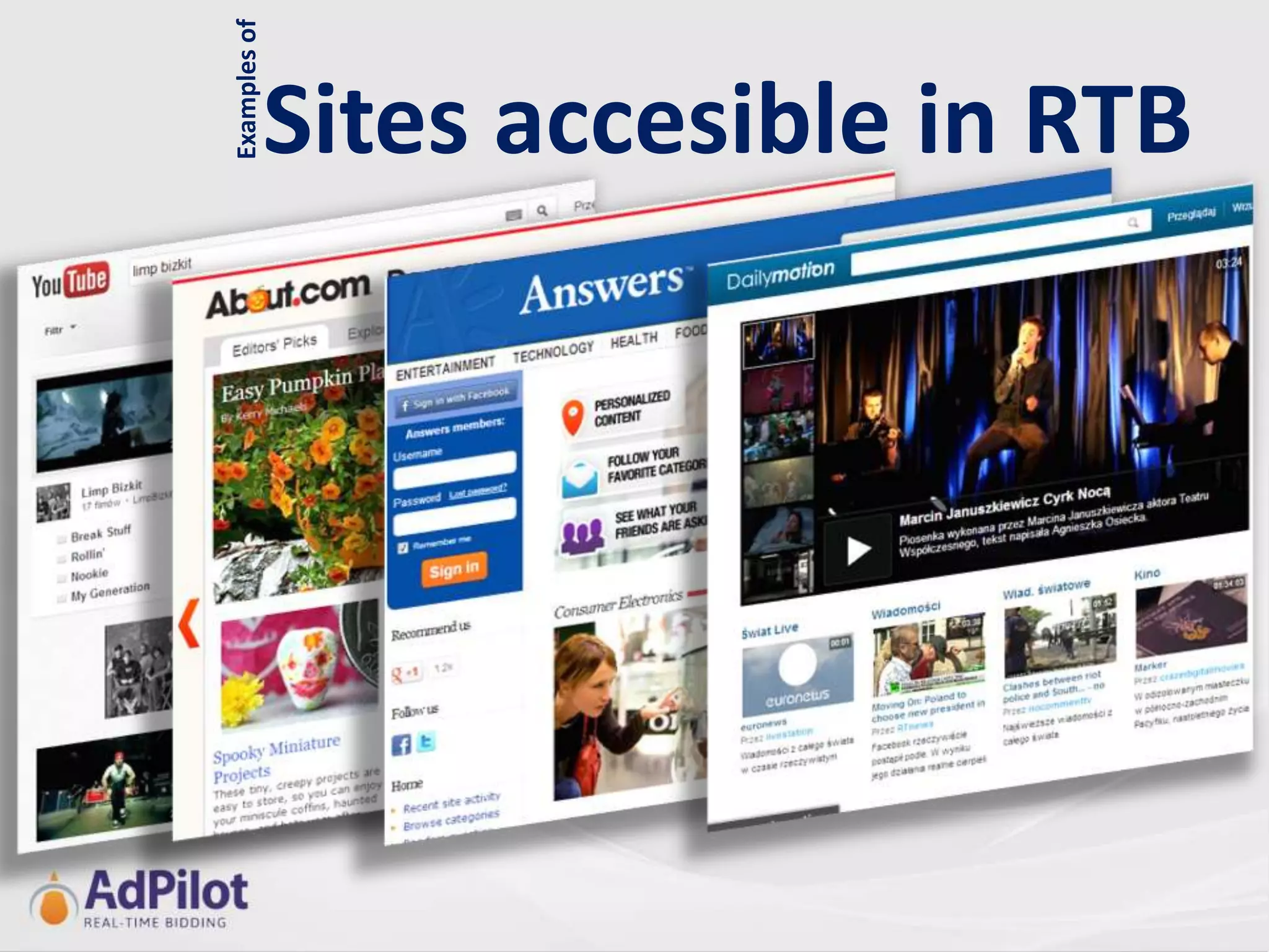 Examples of
              Sites accesible in RTB
 