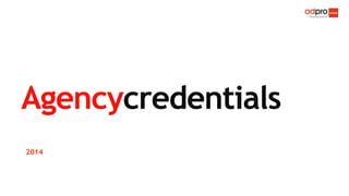 Agencycredentials 
2014 
 