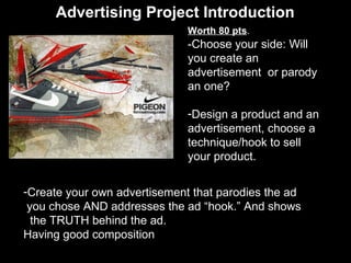 Advertising Project Introduction ,[object Object],[object Object],[object Object],[object Object],[object Object],[object Object],[object Object]