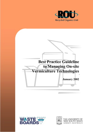 Best Practice Guideline
to Managing On-site
Vermiculture Technologies
=
January 2002
 