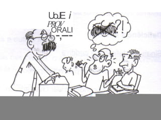 UoJE i
PROV
A
ORALI
-,---
•
 
