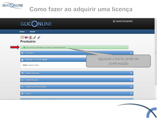 Aguarde a barra verde de
confirmação
 