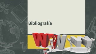 Bibliografía
 