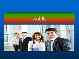 SALIR
 