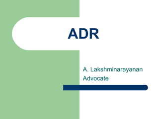 ADR A. Lakshminarayanan Advocate 