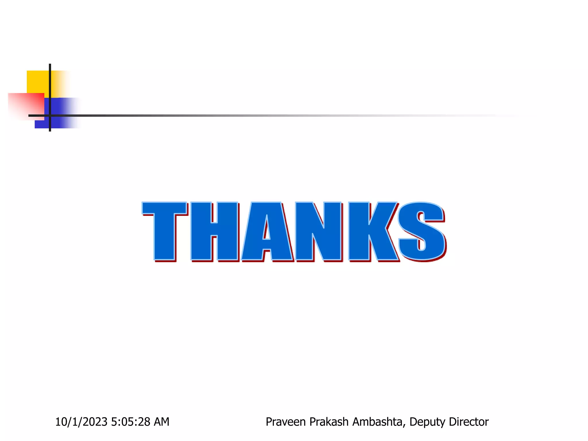 10/1/2023 5:05:28 AM Praveen Prakash Ambashta, Deputy Director
 