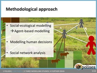 Potential of social-ecological modelling to understand dynamics of pastoral land use under processes of change