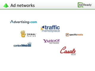 Ad networks
 