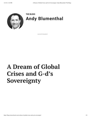 12/1/23, 3:24 PM A Dream of Global Crises and G-d's Sovereignty | Andy Blumenthal | The Blogs
https://blogs.timesofisrael.com/a-dream-of-global-crises-and-g-ds-sovereignty/ 1/8
THE BLOGS
Andy Blumenthal
Leadership With Heart
A Dream of Global
Crises and G-d’s
Sovereignty
ADVERTISEMENT
 