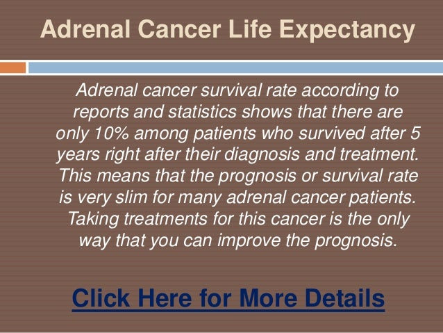 Adrenal cancer life expectancy