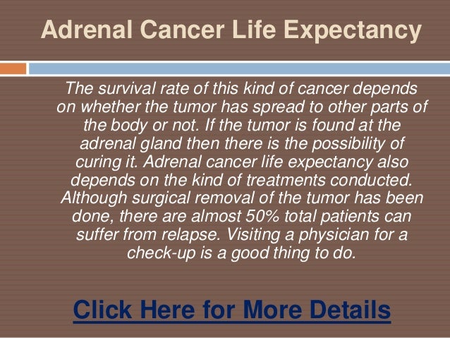 Adrenal cancer life expectancy
