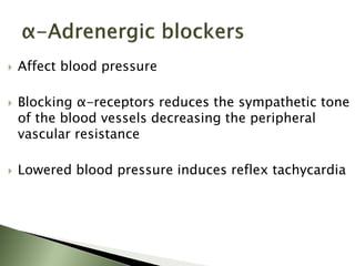  Actions
◦ Prevents vasoconstriction of peripheral blood
vessels by endogenous cathecholamines
◦ Reflex tachycardia occur...