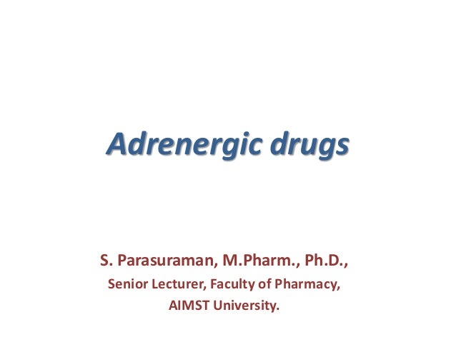 Adrenergic drugs Adrenergic drugs