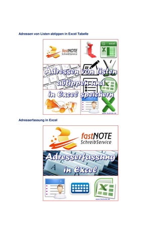 Adressen von Listen abtippen in Excel Tabelle
Adresserfassung in Excel
 