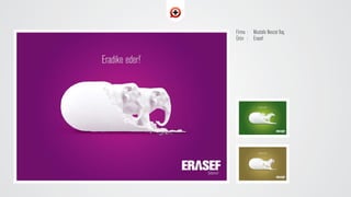 Firma : Mustafa Nevzat ‹laç
Ürün : Erasef
 