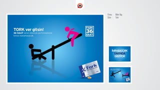 Firma : Bilim ‹laç
Ürün : Tork
 